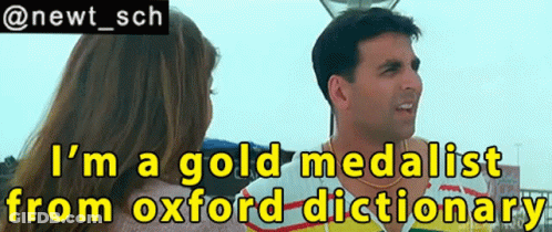 A Man Talking To A Woman With The Words I 'M A Gold Medalist From Oxford Dictionary GIF