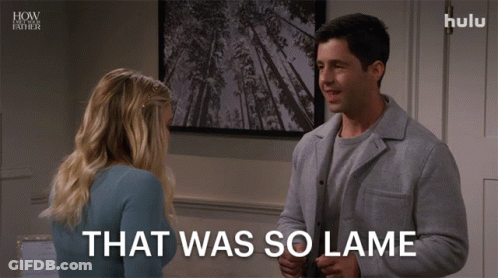 A Man Talking To A Woman With The Words That Was So Lame Behind Him GIF