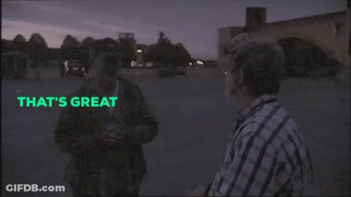 A Man Talking To Another Man With The Words That 'S Great And It 'S Gonna Be Great On The Bottom GIF