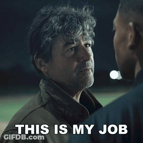 A Man Talking To Another Man With The Words " This Is My Job " Below Him GIF