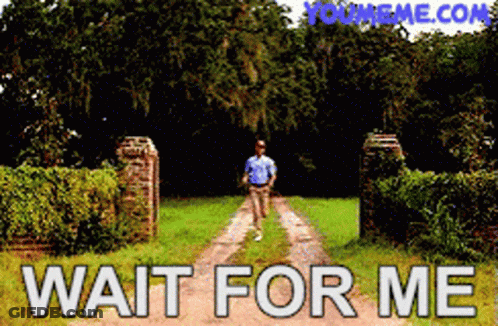 A Man Walking Down A Dirt Road With The Words " Wait For Me " On The Bottom GIF