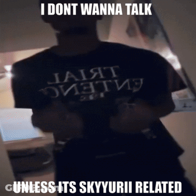 A Man Wearing A Black Shirt That Says I Dont Wanna Talk Unless It 'S Skyyurii Related GIF