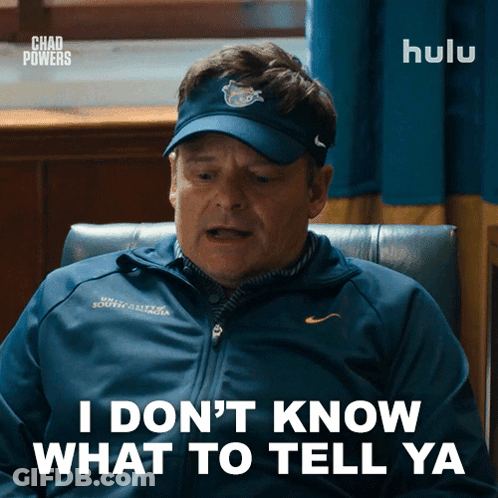 A Man Wearing A Blue Jacket And A Hat Says I Don 'T Know What To Tell Ya GIF