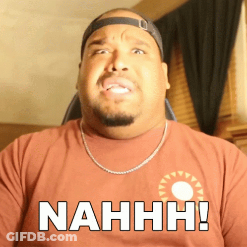 A Man Wearing A Brown Shirt That Says Nahhh GIF