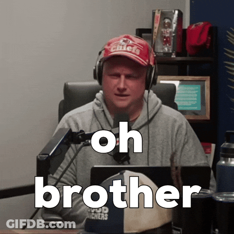 A Man Wearing A Chiefs Hat And Headphones Is Saying Oh Brother GIF