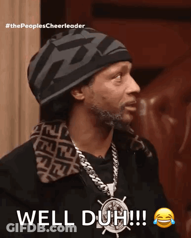A Man Wearing A Hat And A Necklace Says Well Duh ! GIF