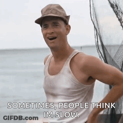 A Man Wearing A Hat And A Tank Top Says Sometimes People Think Im Slow GIF