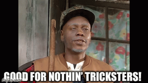 A Man Wearing A Hat And Holding A Stick Says " Good For Nothin ' Tricksters " GIF