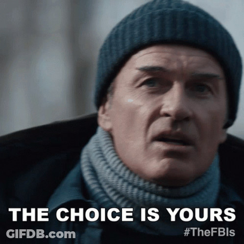 A Man Wearing A Hat And Scarf Says The Choice Is Yours #Thefbls GIF