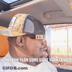 A Man Wearing A Hat And Sunglasses Says " Yeah Yeah Yeah Sure Sure Yeah I Know " GIF
