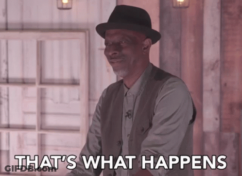 A Man Wearing A Hat Is Standing In Front Of A Sign That Says " That 'S What Happens " GIF