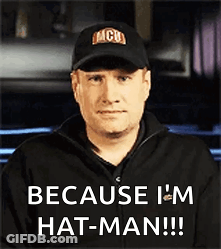A Man Wearing A Hat Says Because I 'M Hat-Man !!! GIF