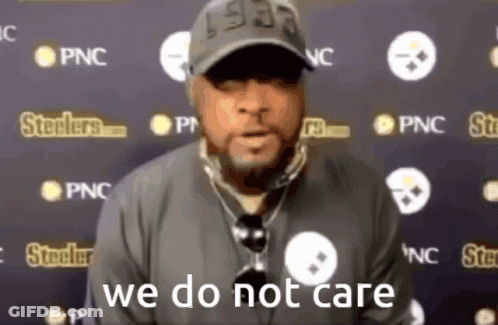 A Man Wearing A Hat Says We Do Not Care In Front Of A Steelers Logo . GIF