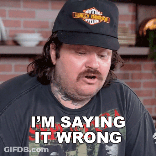 A Man Wearing A Hat That Says Harley Davidson Cycles Is Saying I 'M Saying It Wrong GIF