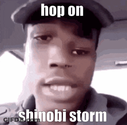 A Man Wearing A Hat With The Words Hop On Shinobi Storm Written On It GIF