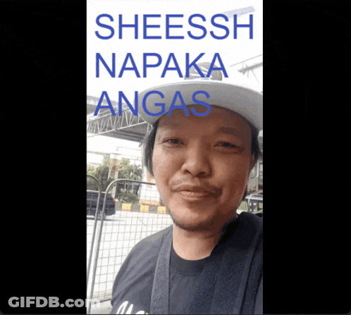 A Man Wearing A Hat With The Words Sheessh Naka Angas Written On It GIF