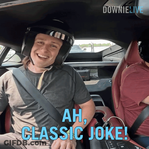 A Man Wearing A Helmet Is Sitting In A Car With The Words Ah Classic Joke GIF