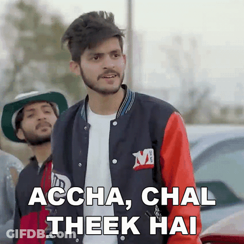 A Man Wearing A Jacket That Says Accha Chal Theek Hai GIF