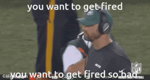 A Man Wearing A Jets Hat And Headphones Says You Want To Get Fired You Want To Get Fired So Bad GIF