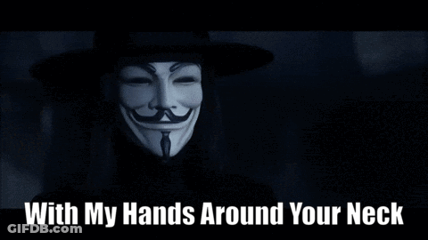 A Man Wearing A Mask With The Words With My Hands Around Your Neck GIF