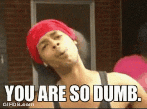 A Man Wearing A Red Headband Is Saying You Are So Dumb GIF