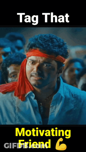A Man Wearing A Red Headband With The Words Tag That Motivating Friend On The Bottom GIF