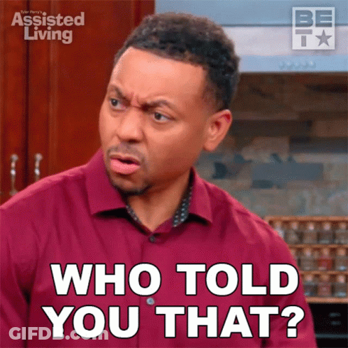 A Man Wearing A Red Shirt Is Asking Who Told You That GIF