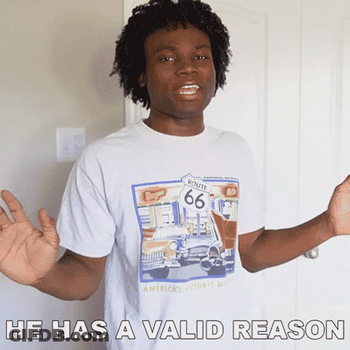 A Man Wearing A Route 66 T-Shirt Has A Valid Reason Written Below Him GIF