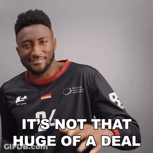 A Man Wearing A Shirt That Says ' It 'S Not That Huge Of A Deal ' On It GIF