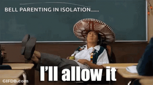 A Man Wearing A Sombrero Sits In A Classroom With His Feet Up And Says I 'Ll Allow It GIF