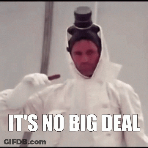 A Man Wearing A Top Hat And A White Coat Says " It 'S No Big Deal " GIF