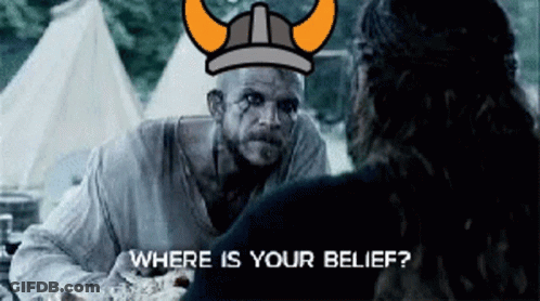A Man Wearing A Viking Hat Is Asking Another Man Where Is Your Belief GIF
