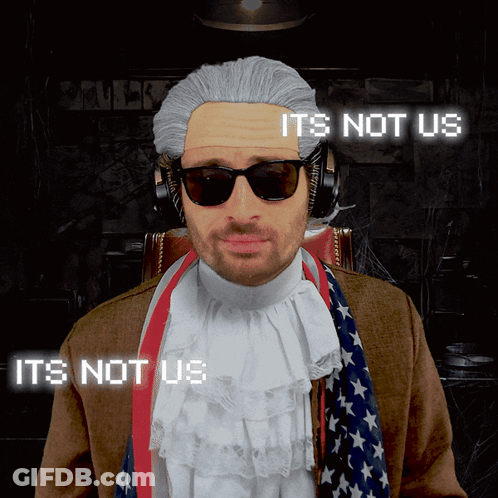 A Man Wearing A Wig And Sunglasses Has The Words It 'S Not Us On His Face GIF