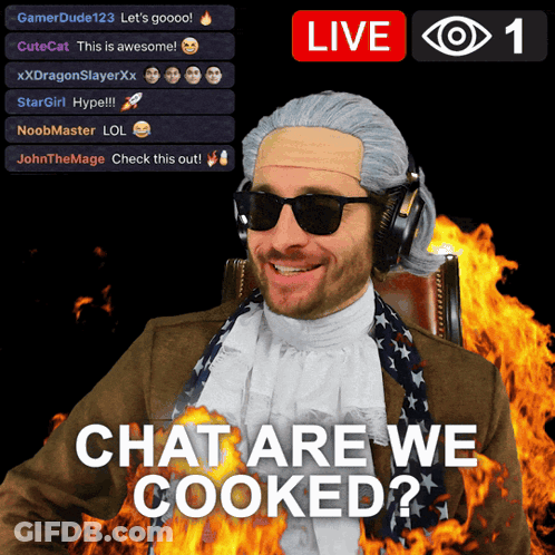 A Man Wearing A Wig And Sunglasses Says " Chat Are We Cooked " In Front Of A Fire Background GIF
