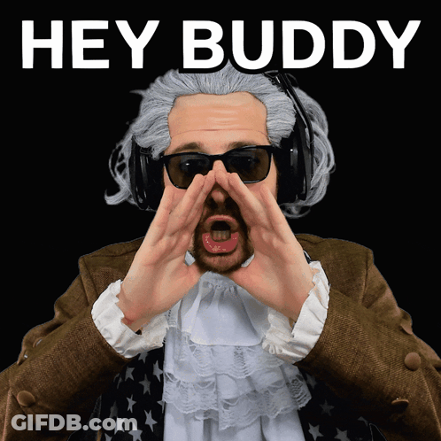 A Man Wearing A Wig And Sunglasses Says Hey Buddy While Wearing Headphones GIF