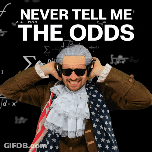 A Man Wearing A Wig And Sunglasses With The Words " Never Tell Me The Odds " Above Him GIF