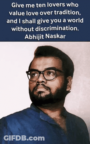 A Man Wearing Glasses And A Blue Shirt With A Quote From Abhijit Naskar GIF