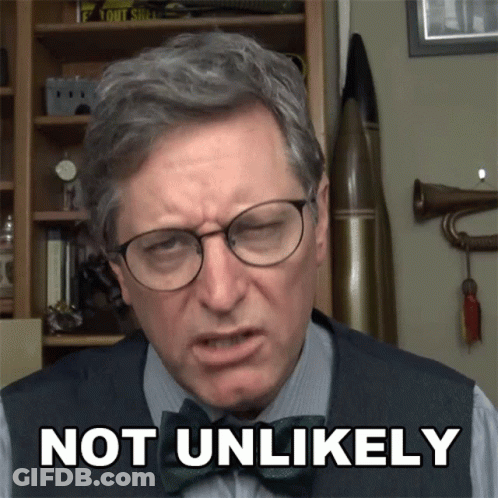 A Man Wearing Glasses And A Bow Tie Has The Words Not Unlikely On His Face GIF