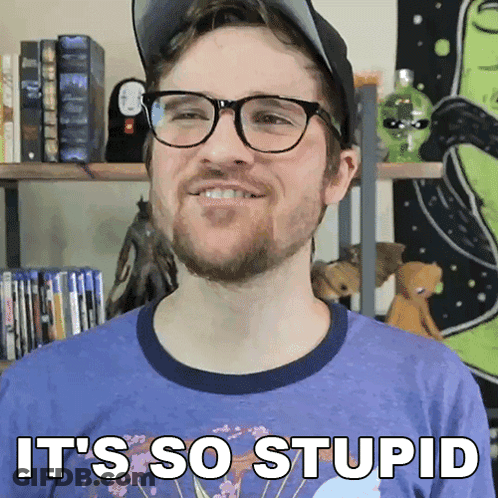 A Man Wearing Glasses And A Hat Is Smiling And Says It 'S So Stupid GIF
