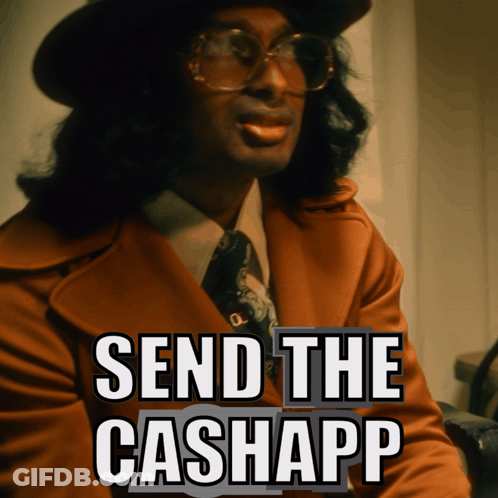 A Man Wearing Glasses And A Hat With The Words Send The Cashapp Above Him GIF
