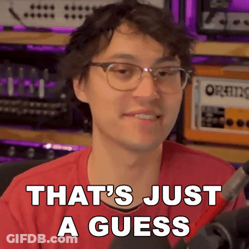 A Man Wearing Glasses And A Red Shirt Says " That 'S Just A Guess " GIF
