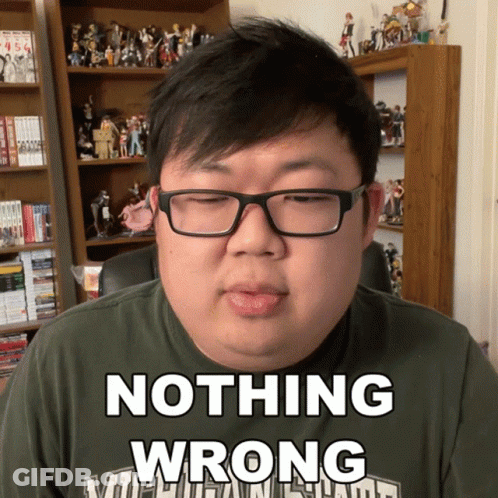 A Man Wearing Glasses And A Shirt That Says Nothing Wrong On It GIF