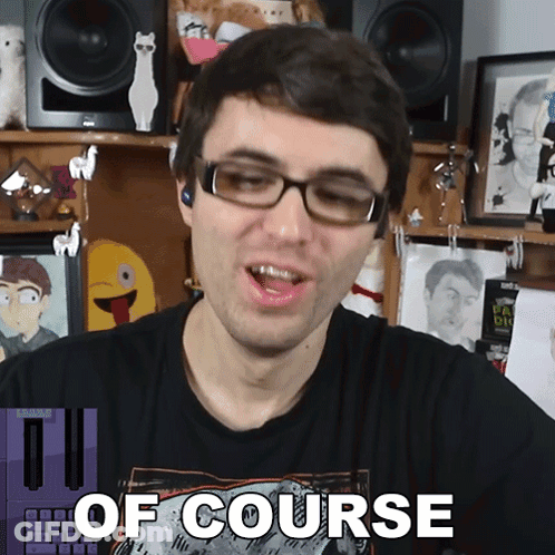 A Man Wearing Glasses And A Shirt That Says " Of Course " GIF