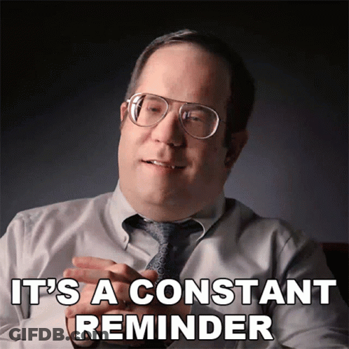A Man Wearing Glasses And A Tie Says " It 'S A Constant Reminder " GIF