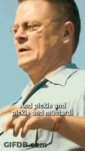 A Man Wearing Glasses And A Tie With The Words " And Pickle And Pickle And Mustard " Below Him GIF