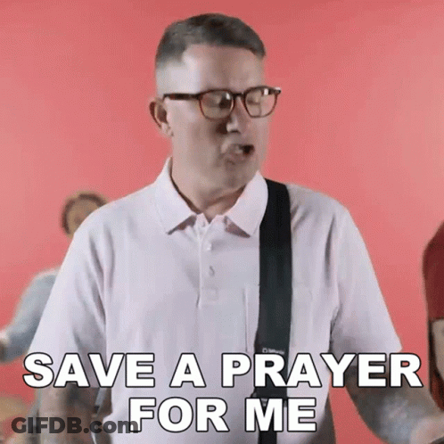 A Man Wearing Glasses And A White Shirt Is Saying " Save A Prayer For Me " GIF