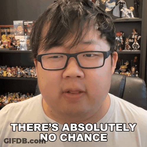 A Man Wearing Glasses And A White Shirt Says There 'S Absolutely No Chance GIF