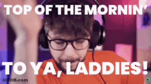 A Man Wearing Glasses And Headphones Says Top Of The Morning To Ya Laddles GIF