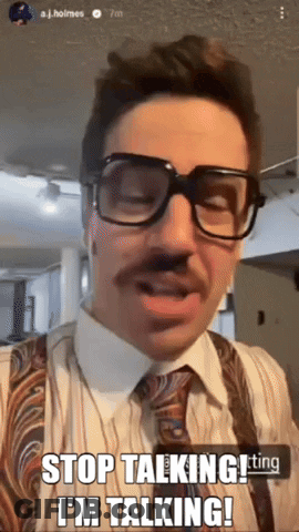 A Man Wearing Glasses And Suspenders Says " Stop Talking I 'M Talking " GIF