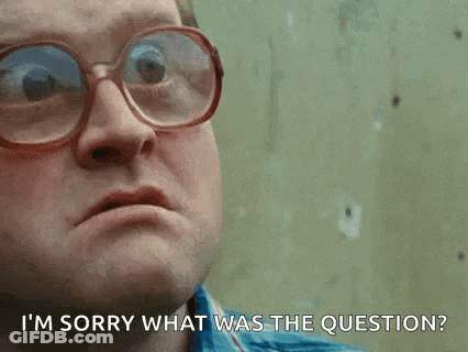 A Man Wearing Glasses Is Saying `` I 'M Sorry What Was The Question '' . GIF